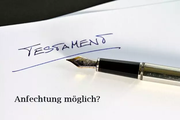 Testament anfechten